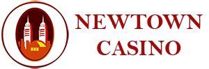 Newtown Casino .